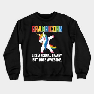 Grannicorn like a normal Granny Crewneck Sweatshirt